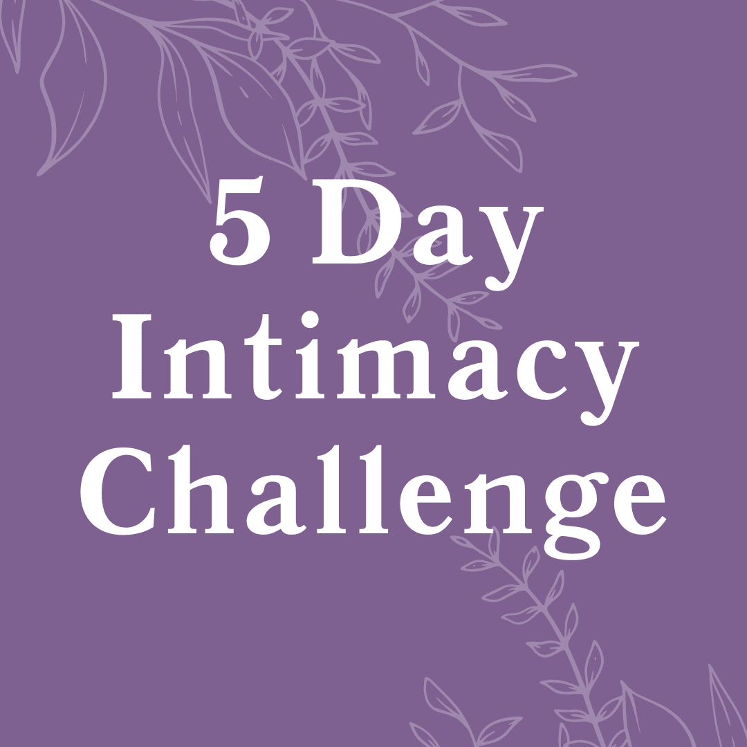 5 Day Intimacy Challenge